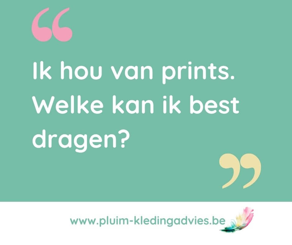 Welke prints draag je het best?